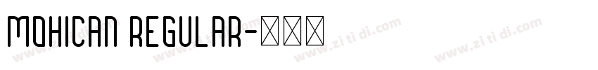 Mohican Regular字体转换